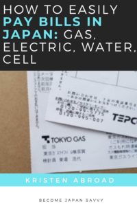 How to Easily Pay Bills in Japan: Gas, Water, Electric, Cell Utility Bills in Japan