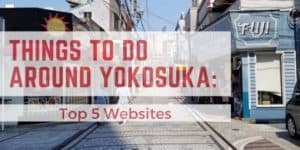 Things to do around Yokosuka - Top 5 websites