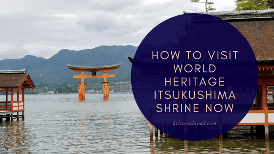 How to visit World Heritage Itsukushima Shrine Now