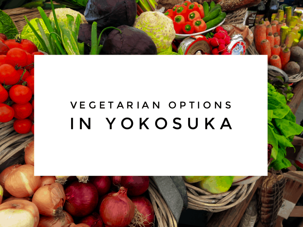 Vegetarian Options in Yokosuka