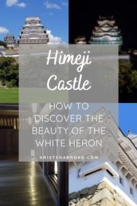 Himeji Castle - How to Discover the Beauty of the White Heron