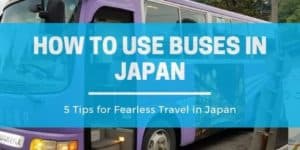 5 Tips for Fearless Travel in Japan