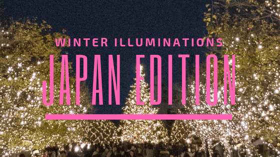 Winter Illuminations in Japan