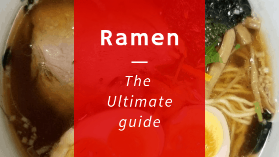 Ultimate Guide to Ramen