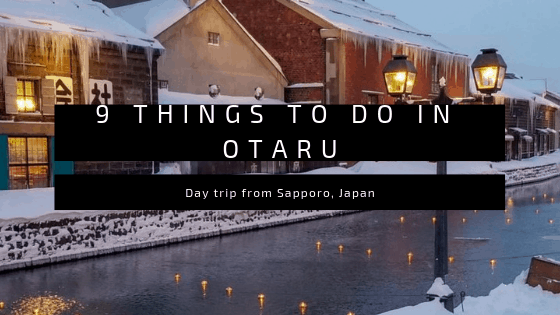 9 Things to do in Otaru Japan