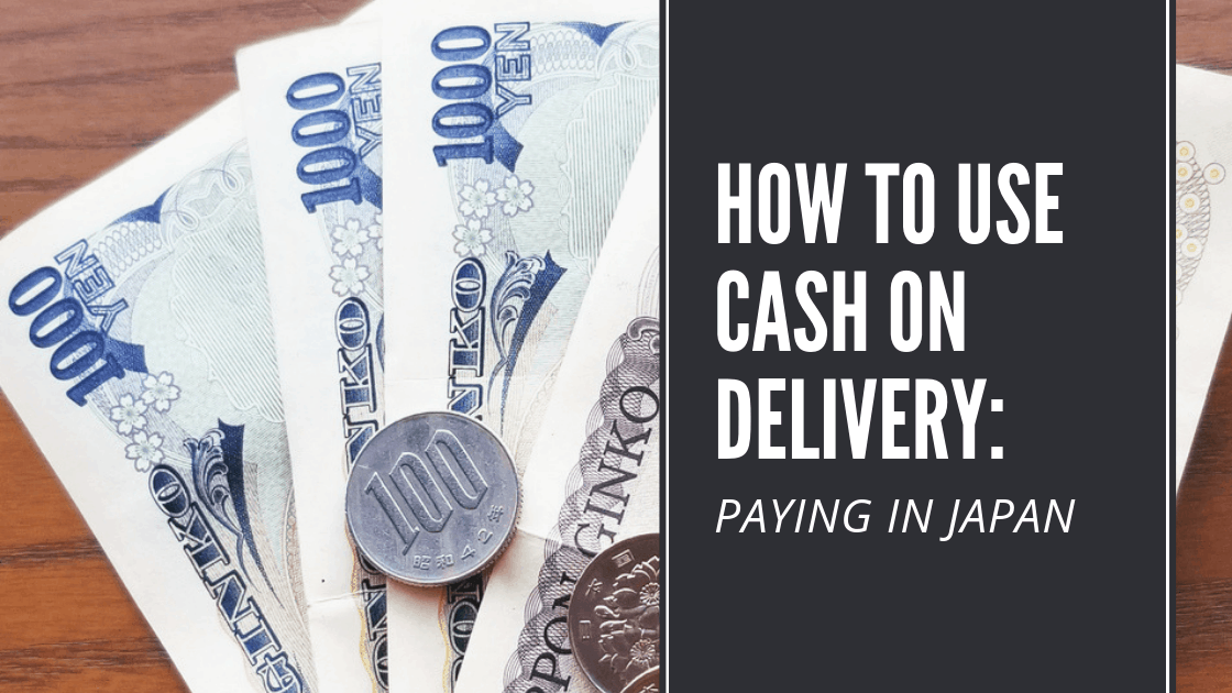 How to use Cash on Delivery Paying in Japan 代金引換