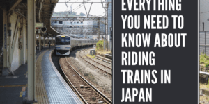 Everything you need to know about riding trains in Japan