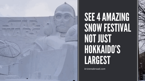 See 4 Amazing Snow Festival not just Hokkaidos largest with picture of star wars exhibit at sapporo snow festival