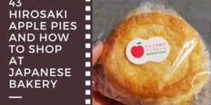 43 Hirosaki Apple Pie and How to Shop Japanese Bakery