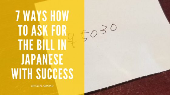 7 Ways How To Ask For The Bill In Japanese With Success