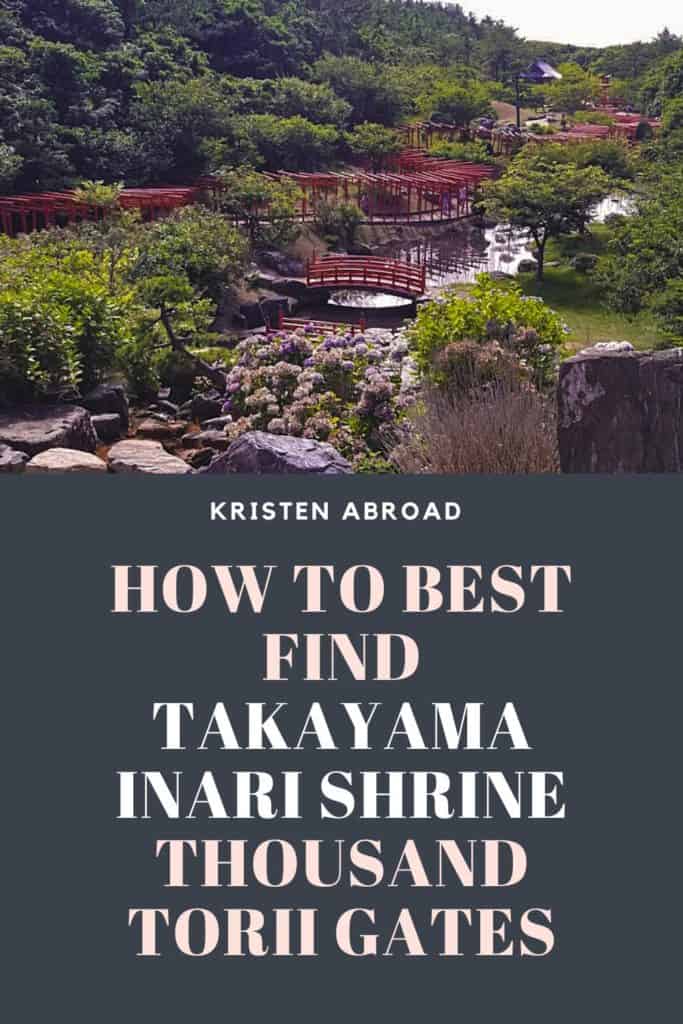 How to best find Takayama Inari Shrine Thousand Torii Gates